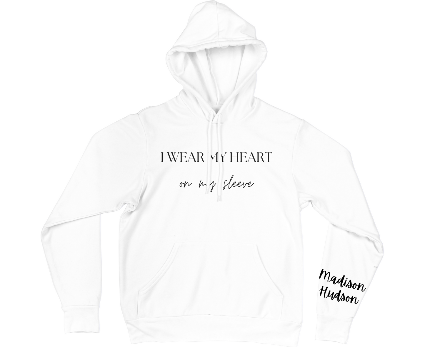 I Wear My Heart On My Sleeve Hoodie