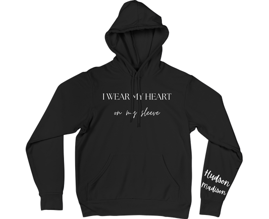 I Wear My Heart On My Sleeve Hoodie